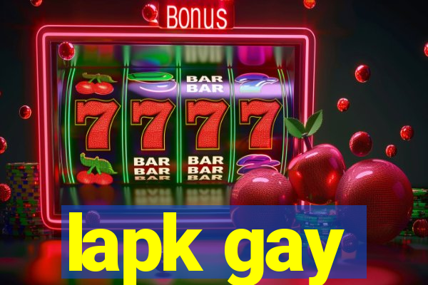 lapk gay